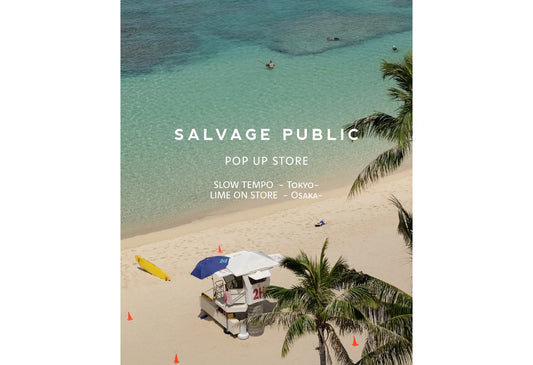 SALVAGE PUBLIC POP UP STORE